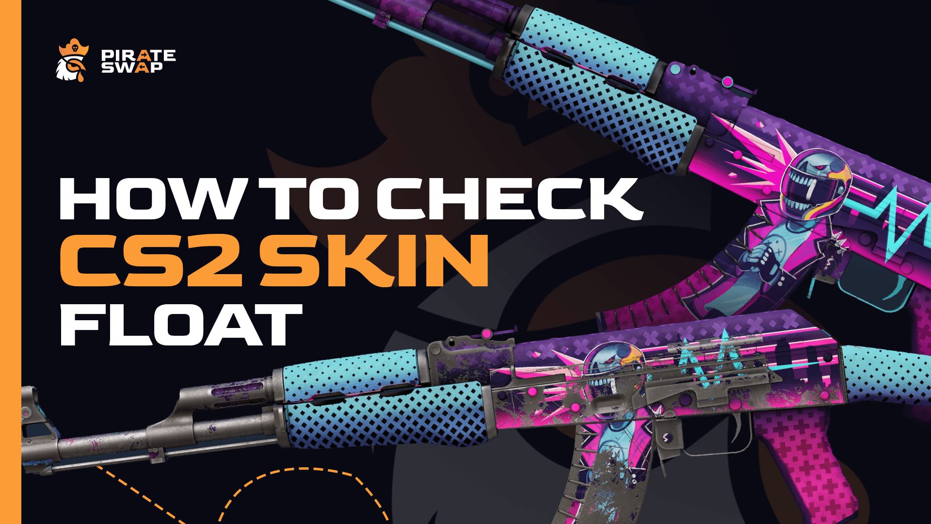How to Check CS2 Skin Float [2025] | PirateSwap.com